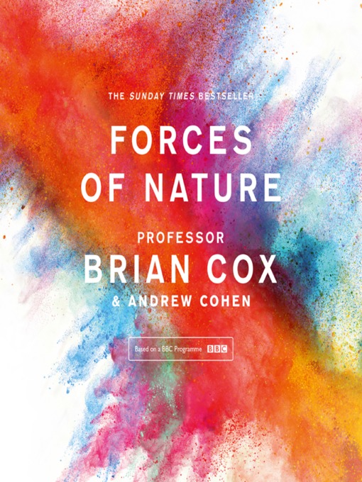 Title details for Forces of Nature by Professor Brian Cox - Available